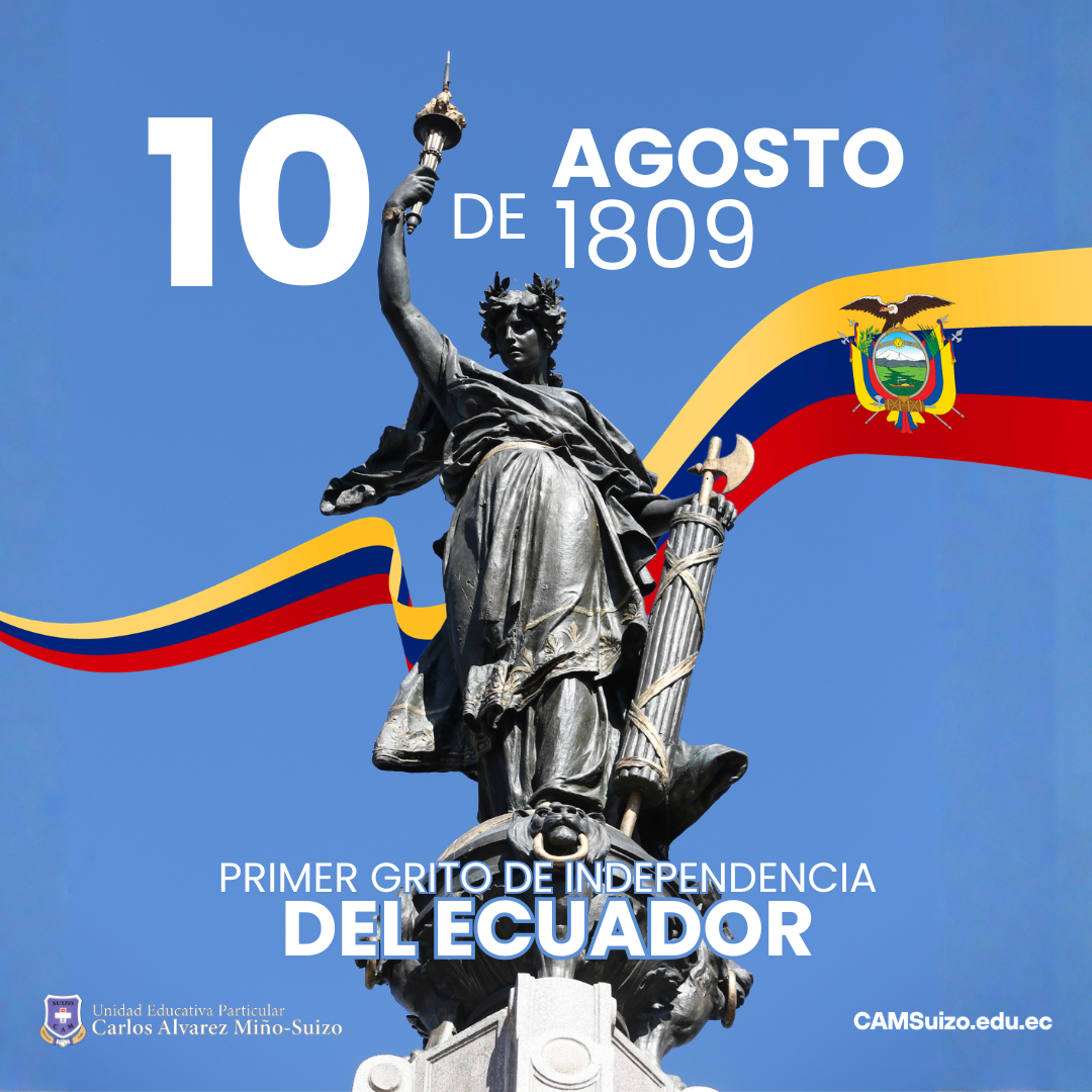 10 de Agosto de 1809: El Primer Grito de Independencia y su Legado Educativo